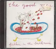 CD - The Good Men - Father In The Bathroom