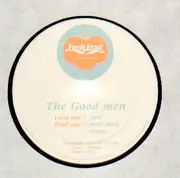 12'' - The Good Men - Huh!