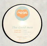 The Good Men - Huh!