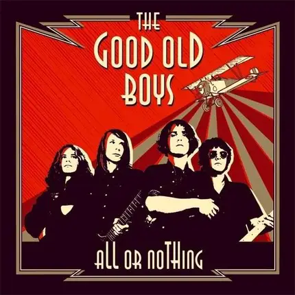 The GOOD OLD BOYS - All OR Nothing