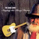 CD - the Good Sons - Singing the Glory Down