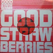 The Good Strawberries