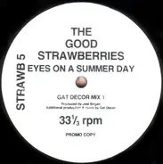 The Good Strawberries - Eyes On A Summer Day