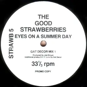 The Good Strawberries - Eyes On A Summer Day