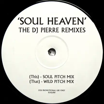 The Goodfellas - Soul Heaven (The DJ Pierre Remixes)