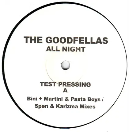 The  Goodfellas - All Night