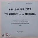 LP - The Goofus Five And Ted Wallace & His Orchestra - Fourteen Performances 1927 - Dark Green Vinyl