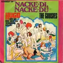 7inch Vinyl Single - The Goosies - Nacke-Di, Nacke-Du / Hugo