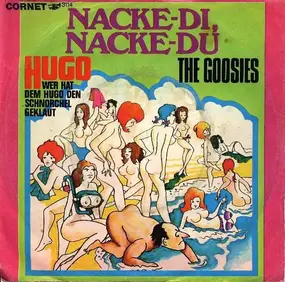 The Goosies - Nacke-Di, Nacke-Du / Hugo