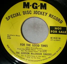 The Gordon McLendon Singers - For The Good Times