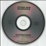 CD - The Gordons - 1st Album And Future Shock E.P.
