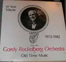 LP - The Gordy Reckelberg Orchestra - 10 Year Tribute 1972-1982 From The Gordy Reckelberg Orchestra To Old Time Music