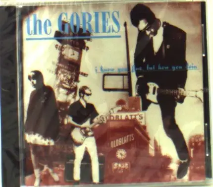 The GORIES - I Know You BE Houserocking