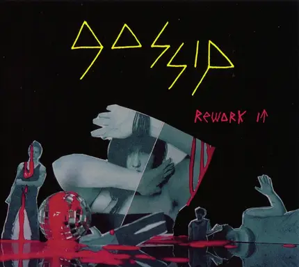 The Gossip - Rework It