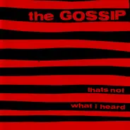The Gossip - That's Not What I Heard