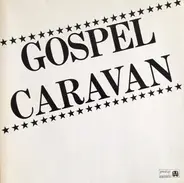The Gospel Caravan - Gospel Caravan