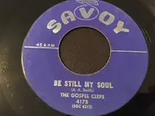 The Gospel Clefs - Be Still My Soul / Stand The Storm
