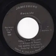 The Gospel Diplomats - Trouble In This Land / Here I Am