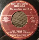 7inch Vinyl Single - The Gospelaire Quartet - I'm Feeling Fine (Cause I've Got Heaven On My Mind) / It Will Be Worth It All
