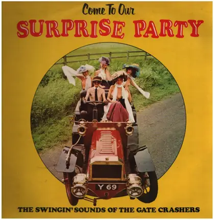 The Gate Crashers - Come To Our Surprise Party Volume 1