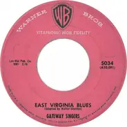 The Gateway Singers - East Virginia Blues / The Wreck Of The John B