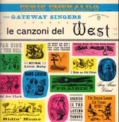 The Gateway Singers - Le Canzoni Del West