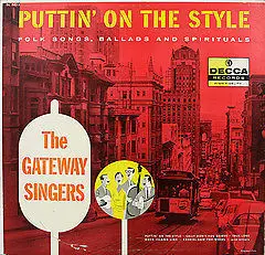The Gateway Singers - Puttin' on the Style