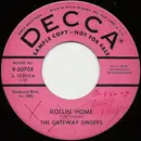 7inch Vinyl Single - The Gateway Singers - Rollin' Home / All Over This World