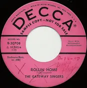 The Gateway Singers - Rollin' Home / All Over This World