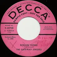 The Gateway Singers - Rollin' Home / All Over This World