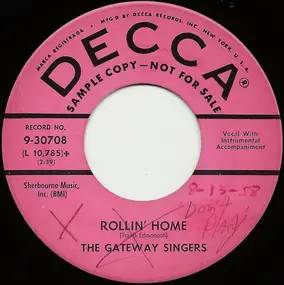 The Gateway Singers - Rollin' Home / All Over This World