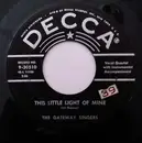 7inch Vinyl Single - The Gateway Singers - This Little Light Of Mine / Roving Gambler