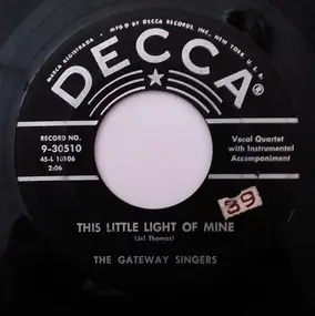 The Gateway Singers - This Little Light Of Mine / Roving Gambler