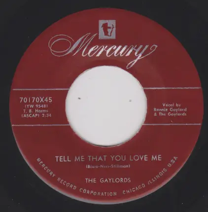 The Gaylords - Tell Me That You Love Me / Coquette