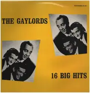 The Gaylords - 16 Big Hits