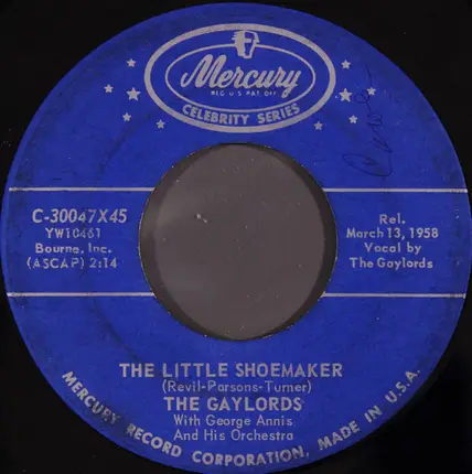The Gaylords - From The Vine Came The Grape / The Little Shoemaker