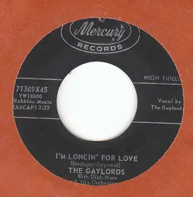 The Gaylords - I'm Longin' For Love / Flamingo L'Amore