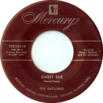 The Gaylords - Wonderin' / Sweet Sue