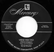 The Gaylords - Vieni-Vidi-Vici / A Kiss To Call My Own