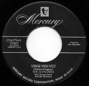 The Gaylords - Vieni-Vidi-Vici / A Kiss To Call My Own