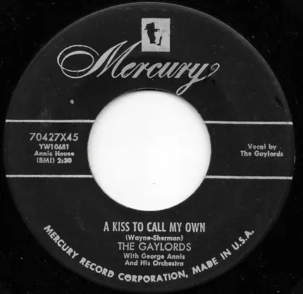 The Gaylords - Vieni-Vidi-Vici / A Kiss To Call My Own