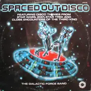 The Galactic Force Band - Spaced Out Disco