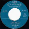 7inch Vinyl Single - The Galens - Love Bells / Baby I Do Love You