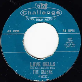 The Galens - Love Bells / Baby I Do Love You