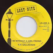 The Gallahads - I'm Without A Girlfriend / Be Fair