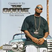 The Game - Charge It To The Game - The Mixtape