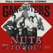 LP - The Gangbusters - Nuts To You