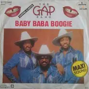 The Gap Band - Baby Baba Boogie / Burn Rubber On Me (Why You Wanna Hurt Me)