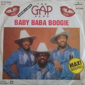 The Gap Band - Baby Baba Boogie / Burn Rubber On Me (Why You Wanna Hurt Me)