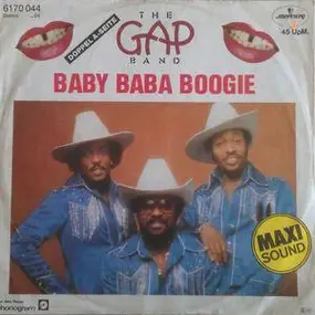 The Gap Band - Baby Baba Boogie / Burn Rubber On Me (Why You Wanna Hurt Me)